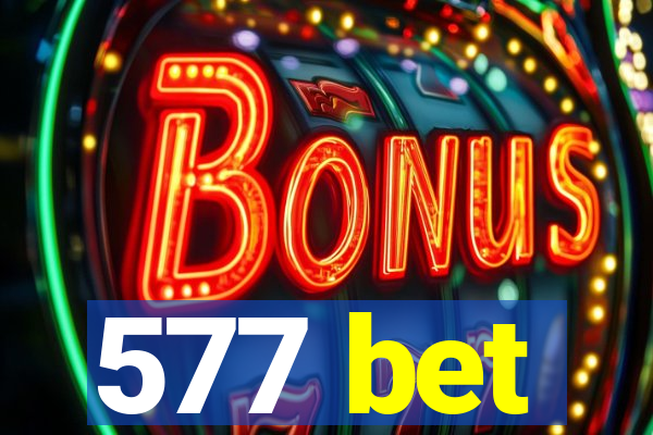 577 bet